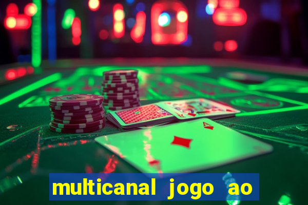 multicanal jogo ao vivo bahia